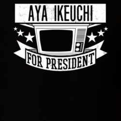 Aya Ikeuchi For President TV Show Character Funny T Shirt 23682728