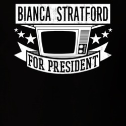 Bianca Stratford For President TV Show Character Funny T Shirt 23682823