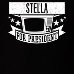 Stella For President TV Show Character Funny T Shirt 23683198
