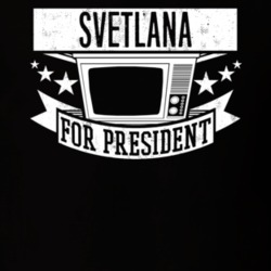 Svetlana For President TV Show Character Funny T Shirt 23683205