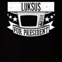 Luksus For President TV Show Character Funny T Shirt 23683404