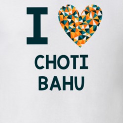 I Love Choti Bahu Favorite TV Show T Shirt 6198888