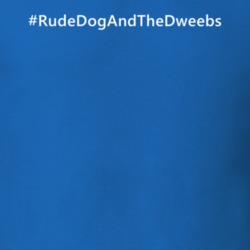 Hashtag Rude Dog And The Dweebs Trending Tv Show T Shirt 6264403