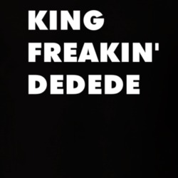 King Freakin' Dedede Kirby Right Back At Ya Tv Character T Shirt 6267673