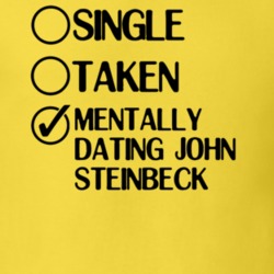 Dating John Steinbeck The American West Steinbeck Country T Shirt 6307085
