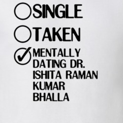 Single Taken Dr Ishita Raman Kumar Bhalla Ye Hai Mohabbatein T Shirt 6312174