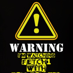 Fetch! with Ruff Ruffman Jim Conroy Ruff Ruffman TV Show Warning I'm Watching Funny T Shirt 6315884