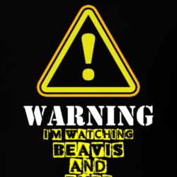 Beavis and Butt-head Adam Welsh Stewart Stevenson TV Show Warning I'm Watching Funny T Shirt 6321131