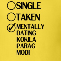 Single Taken Dating Kokila Parag Modi Saath Nibhaana Saathiya T Shirt 6336893