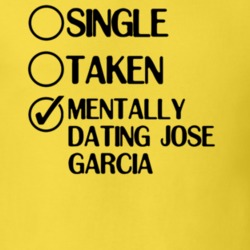 Single Taken Dating Jose Garcia Janet Dean Registered Nurse T Shirt 6341615