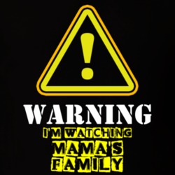 Mama's Family Dorothy Lyman Naomi Harper TV Show Warning I'm Watching Funny T Shirt 6357539
