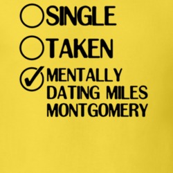 Single Taken Dating Miles Montgomery When Calls the Heart T Shirt 6369416