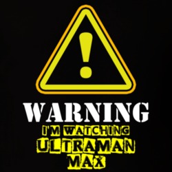 Ultraman Max Hikari Mitsushima Elly TV Show Warning I'm Watching Funny T Shirt 6370902