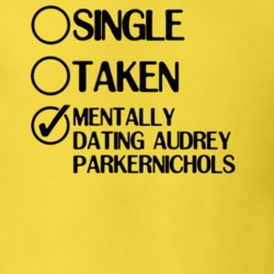 Single Taken Dating Audrey Parker Nichols Drake And Josh T Shirt 6371349