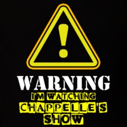 Chappelle's Show Dave Chappelle Rick James TV Show Warning I'm Watching Funny T Shirt 6381592