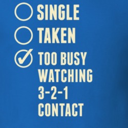 Single Taken Watching 3 2 1 Contact T Shirt 6393431