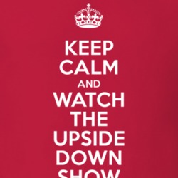 The Upside Down Show Amanda Bishop Mrs. Foil TV Show I Can't Keep Calm Parody T Shirt 6402679
