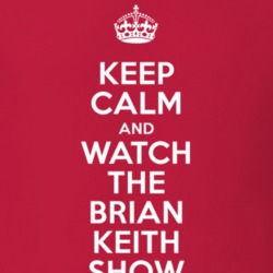 The Brian Keith Show Michael Gray Ronnie Collins TV Show I Can't Keep Calm Parody T Shirt 6402849