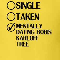 Single Taken Dating Boris Karloff Tree H R Pufnstuf T Shirt 6403791