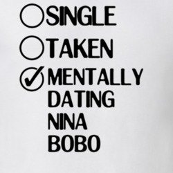 Single Taken Dating Nina Bobo Panji Manusia Millenium T Shirt 6408336