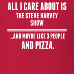 All I Care About Is The Steve Harvey Show TV Show T Shirt 6409523