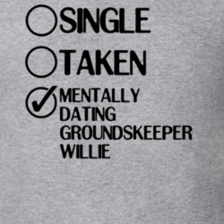 Single Taken Dating Groundskeeper Willie The Simpsons T Shirt 6411987