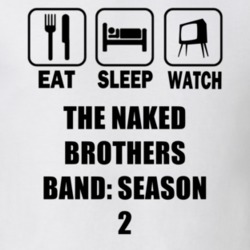 Eat Sleep Watch The Naked Brothers Band Season 2 Trending Tv Show T Shirt T Shirt 6412424
