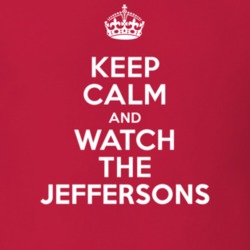 The Jeffersons Isabel Sanford Louise Jefferson TV Show I Can't Keep Calm Parody T Shirt 6435990