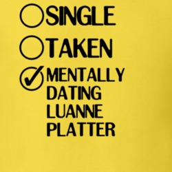 Single Taken Dating Luanne Platter King of the Hill T Shirt 6437581