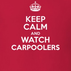 Carpoolers Bridgette Wilson Dorrit TV Show I Can't Keep Calm Parody T Shirt 6446588