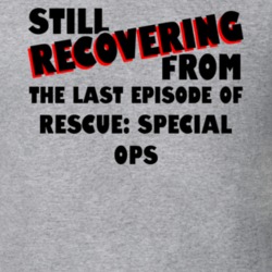 Last Episode Rescue Special Ops TV Show T Shirt 6447385