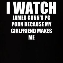 I Watch James GunnS Pg Porn Girlfriend TV Show T Shirt 6567139