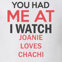 You Had Me At I Watch Joanie Loves Chachi TV Show T Shirt 6579741