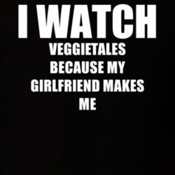 I Watch Veggietales Girlfriend TV Show T Shirt 6605842