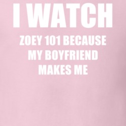 I Watch Zoey 101 Boyfriend TV Show T Shirt 6609266