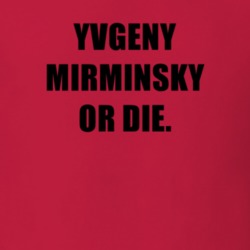 Yvgeny Mirminsky Or Die Tv Show Delocated T Shirt 6683836
