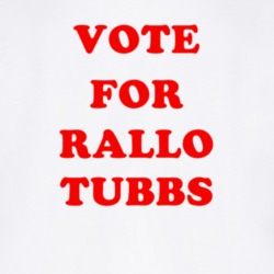 Vote For Rallo Tubbs Tv Show The Cleveland Show T Shirt 6688670