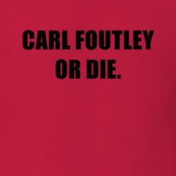 Carl Foutley Or Die Tv Show As Told by Ginger T Shirt 6706437