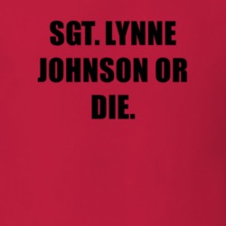 Sgt Lynne Johnson Or Die Tv Show Criminal Minds T Shirt 6714283