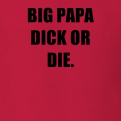 Big Papa Dick Or Die Tv Show Xavier Renegade Angel T Shirt 6715328