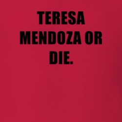Teresa Mendoza Or Die Tv Show La Reina del Sur T Shirt 6719942
