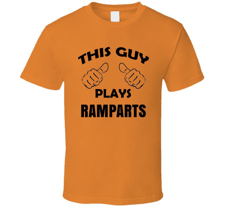 This Guy Plays Ramparts Board Game T Shirt