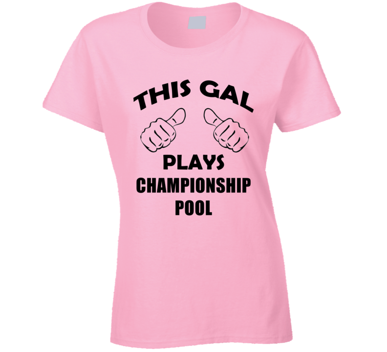 This Gal Plays Championship Pool SNES Game T Shirt This Gal Plays Championship Pool SNES Game T Shirt