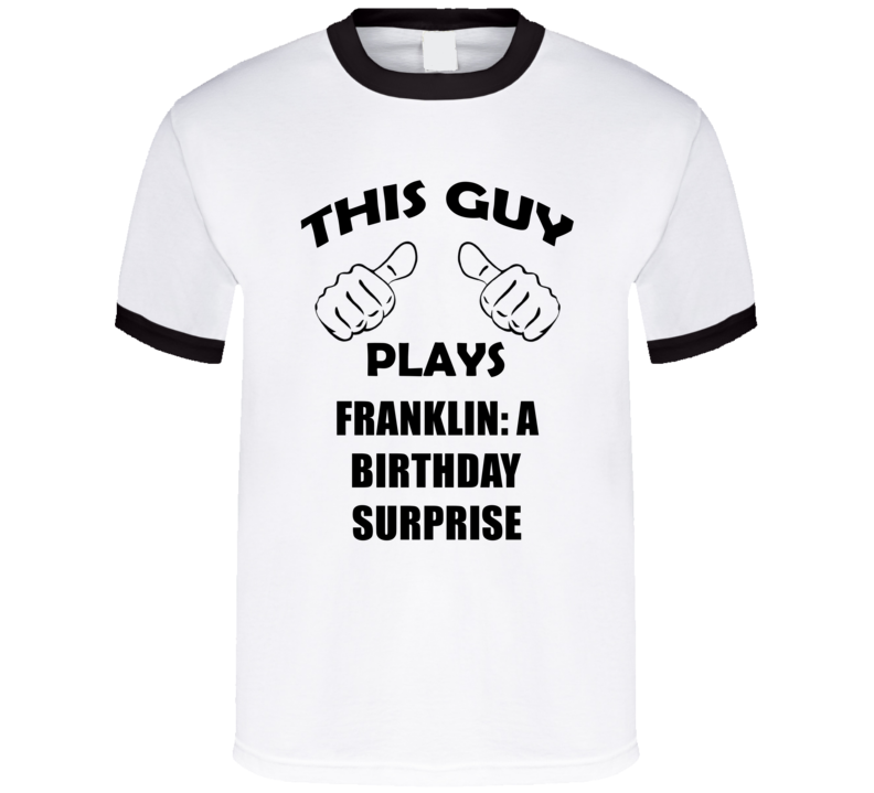 This Guy Plays Franklin A Birthday Surprise Gamecube Game T Shirt