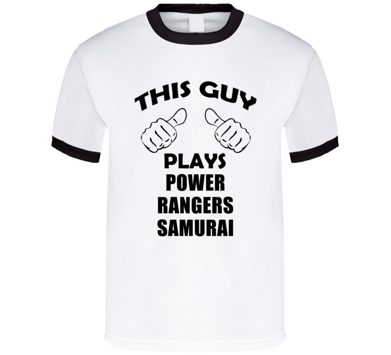 This Guy Plays Power Rangers Samurai Wii Video Game T Shirt