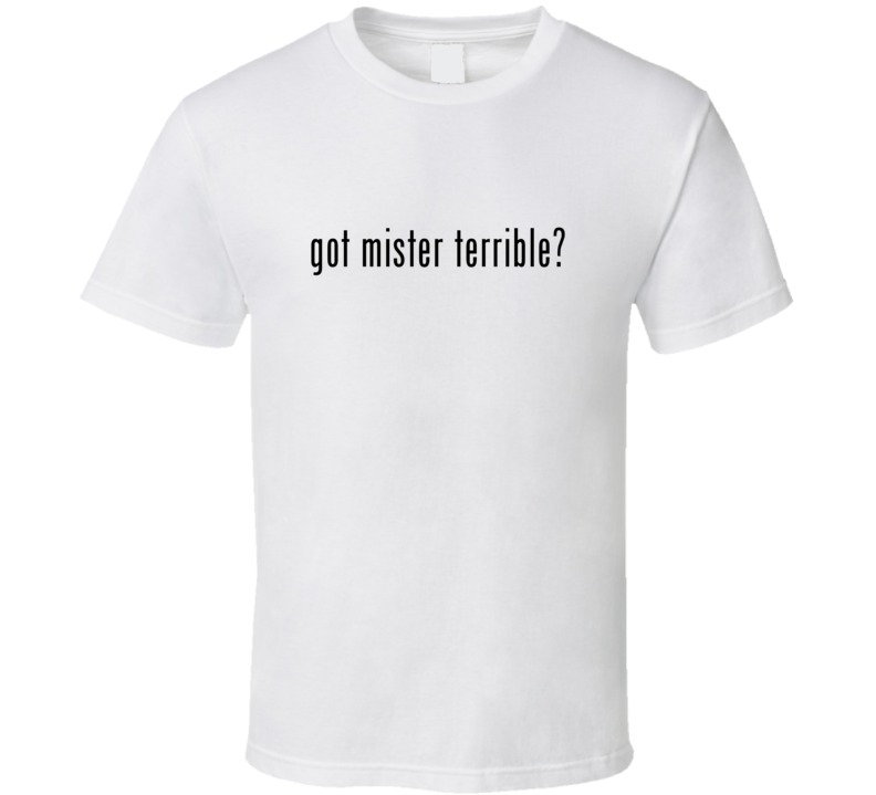 Mister Terrible Comic Books Super Hero Villain Got Milk Parody T Shirt Mister Terrible Comic Books Super Hero Villain Got Milk Parody T Shirt