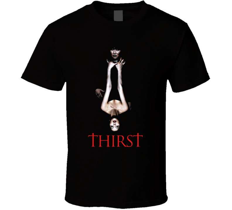 Thirst Horror Movie Cult T Shirt