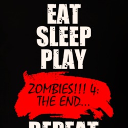 Eat Sleep Repeat Zombies 4 The End Board Game T Shirt 26859994