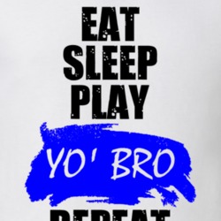 Yo Bro Board Game Eat Sleep Repeat T Shirt 26860037