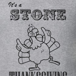 Its a Stone Thanksgiving Name Parody Funny T Shirt 32864659